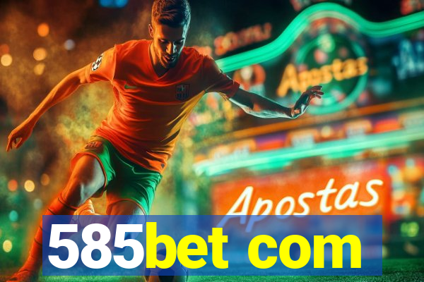 585bet com